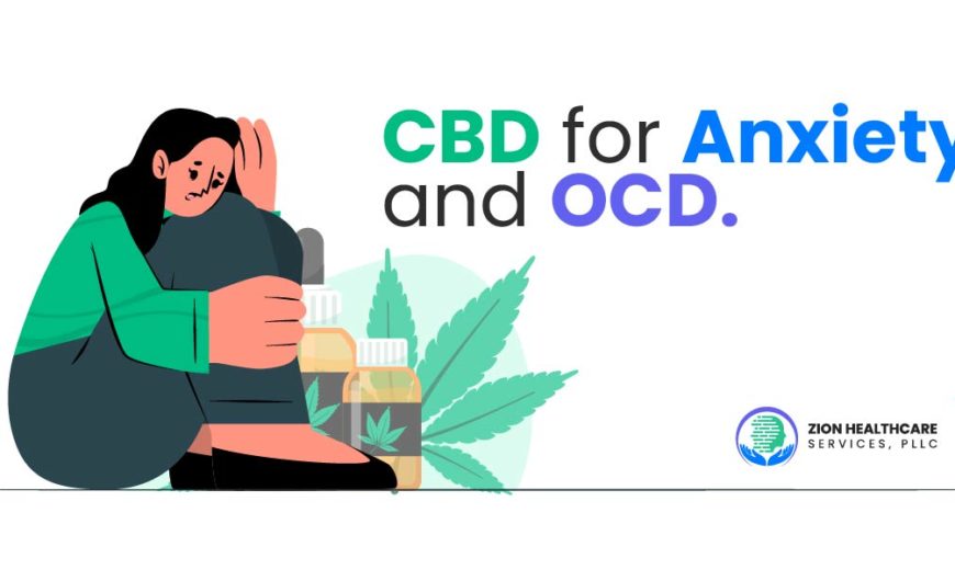 CBD for anxiety and OCD