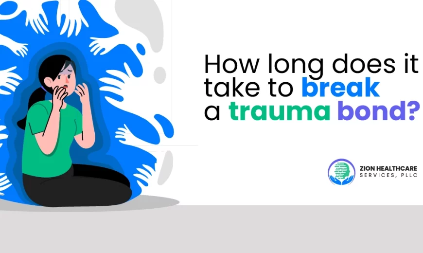 How Long Does It Take to Break a Trauma Bond