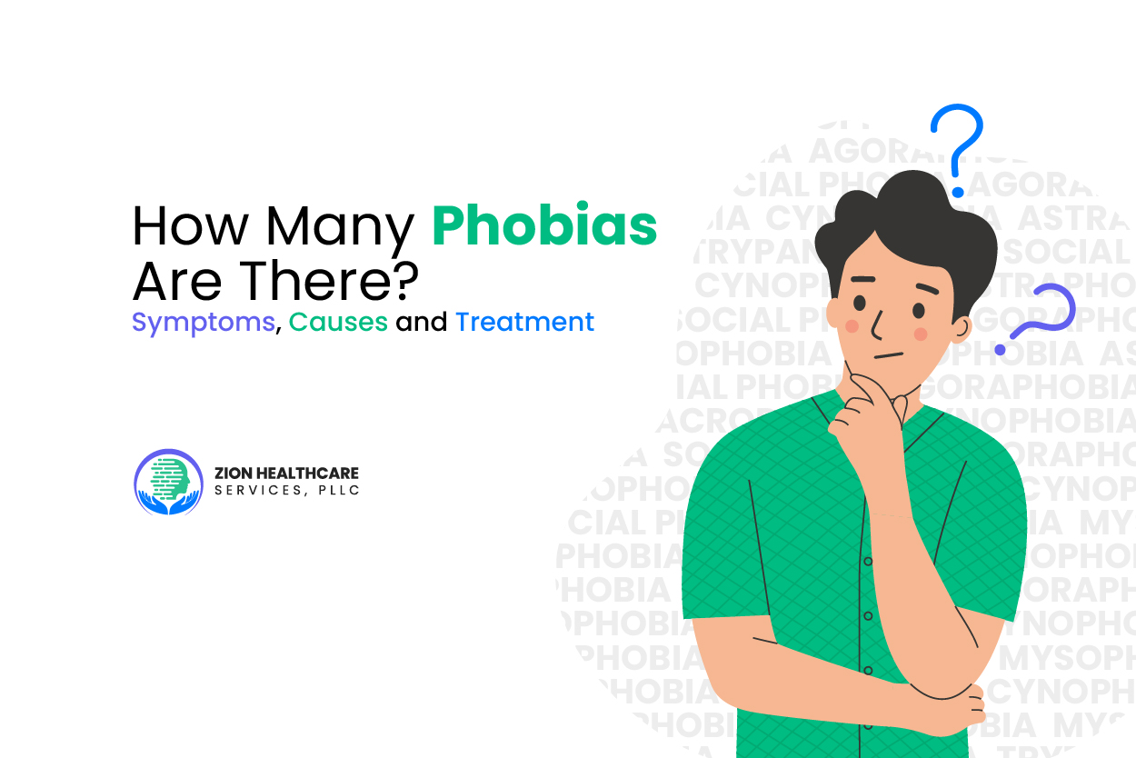 How Many Phobias Are There - Symptoms, Causes and Treatment